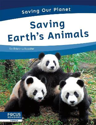 Saving Earth’s Animals - Brienna Rossiter - cover
