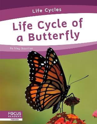 Life Cycles: Life Cycle of a Butterfly - Meg Gaertner - cover