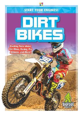 Start Your Engines!: Dirt Bikes - Aubrey Zalewski - cover