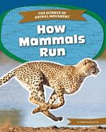 Science of Animal Movement: How Mammals Run