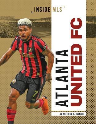 Atlanta United FC - Anthony K. Hewson - cover