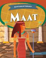 Egyptian Mythology: Maat