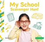 Senses Scavenger Hunt: My School Scavenger Hunt