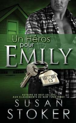 Un He´ros Pour Emily - Susan Stoker - cover