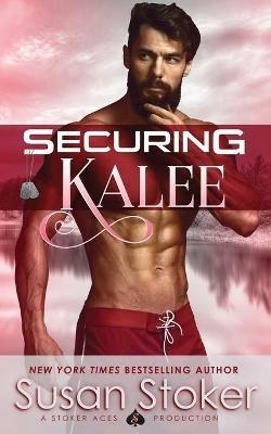 Securing Kalee - Susan Stoker - cover