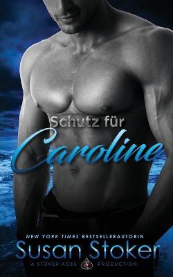 Schutz fur Caroline - Susan Stoker - cover