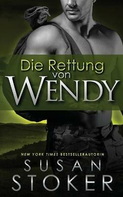 Die Rettung von Wendy - Susan Stoker - cover