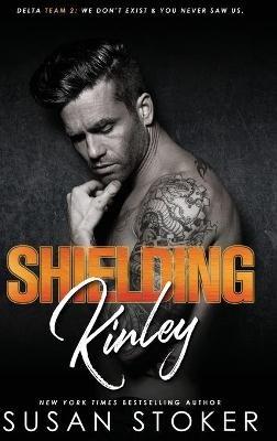 Shielding Kinley - Susan Stoker - cover