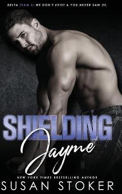 Shielding Jayme - Susan Stoker - cover