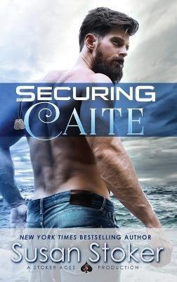 Securing Caite - Susan Stoker - cover