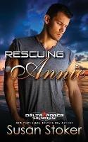 Rescuing Annie - Susan Stoker - cover