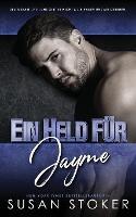 Ein Held fur Jayme - Susan Stoker - cover