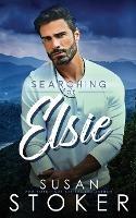 Searching for Elsie - Susan Stoker - cover