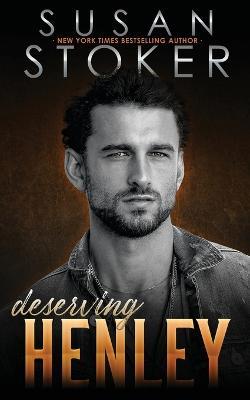 Deserving Henley - Susan Stoker - cover