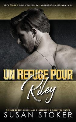 Un refuge pour Riley - Susan Stoker - cover