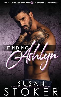 Finding Ashlyn - Susan Stoker - cover