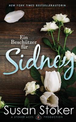 Ein Beschutzer fur Sidney - Susan Stoker - cover