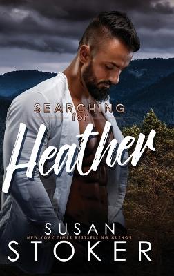 Searching for Heather - Susan Stoker - cover