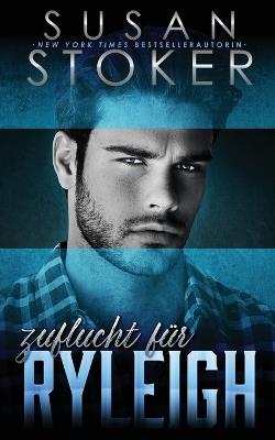 Zuflucht für Ryleigh - Susan Stoker - cover