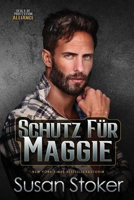 Schutz für Maggie - Susan Stoker - cover