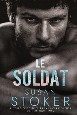 Le Soldat - Susan Stoker - cover