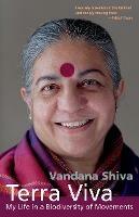 Terra Viva: My Life in a Biodiversity of Movements - Vandana Shiva - cover