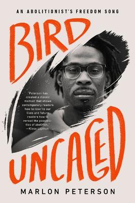 Bird Uncaged: An Abolitionist's Freedom Song - Marlon Peterson - cover