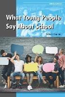 What Young People Say About School - Robert Grandin - cover