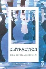 Distraction: Girls, School, and Sexuality