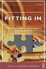 Fitting In: Voices from Ethnic and Linguistic Minority Parents