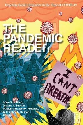 The Pandemic Reader: Exposing Social (In)justice in the Time of COVID-19 - cover