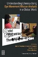 Understanding Literacy Using Eye Movement Miscue Analysis in a Global World - cover
