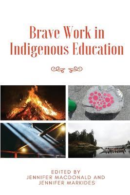 Brave Work in Indigenous Education - cover