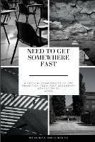 Need to Get Somewhere Fast: A critical examination of the transition from post-secondary education to work