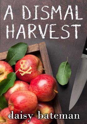 A Dismal Harvest - Daisy Bateman - cover