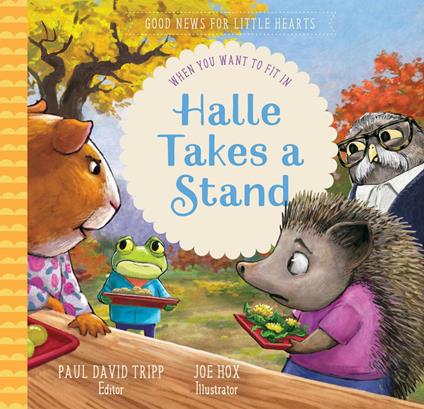 Halle Takes a Stand - Paul David Tripp,Joe Hox - ebook