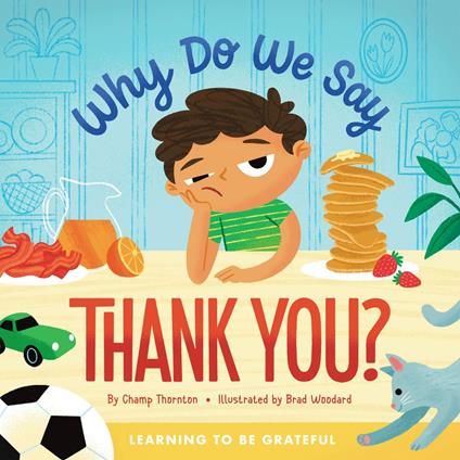 Why Do We Say Thank You? - Champ Thornton,Brad Woodard - ebook