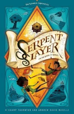 The Serpent Slayer and the Scroll of Riddles - Champ Thornton,Andrew David Naselli - cover