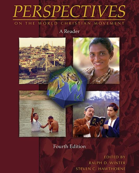 Perspectives on the World Christian Movement (4th Edition)