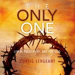 The Only One: