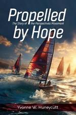 Propelled by Hope: The Story of the Perspectives Movement