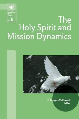 The Holy Spirit and Mission Dynamics - cover