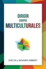 Leading Multicultural Teams [Spanish] Dirigir Equipos Multiculturales