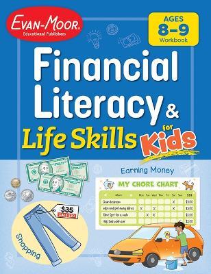 Financial Literacy and Life Skills for Kids, Age 8 - 9 Workbook - Evan-Moor Educational Publishers - cover