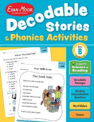 Decodable Stories and Phonics Activities, Level B, Grade 1 - 2 Workbook - Evan-Moor Educational Publishers - cover