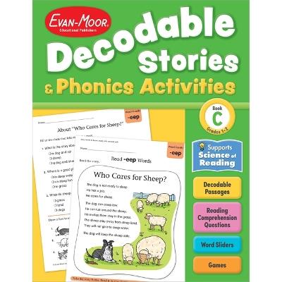 Decodable Stories and Phonics Activities, Level C, Grade 1 - 2 Workbook - Evan-Moor Educational Publishers - cover