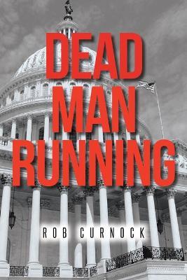 Dead Man Running - Rob Curnock - cover