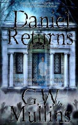 Daniel Returns A Ghost Story Continues Extended Edition - G W Mullins - cover