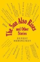The Sun Also Rises and Other Stories - Ernest Hemingway - cover