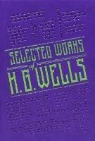 Selected Works of H. G. Wells - H. G. Wells - cover